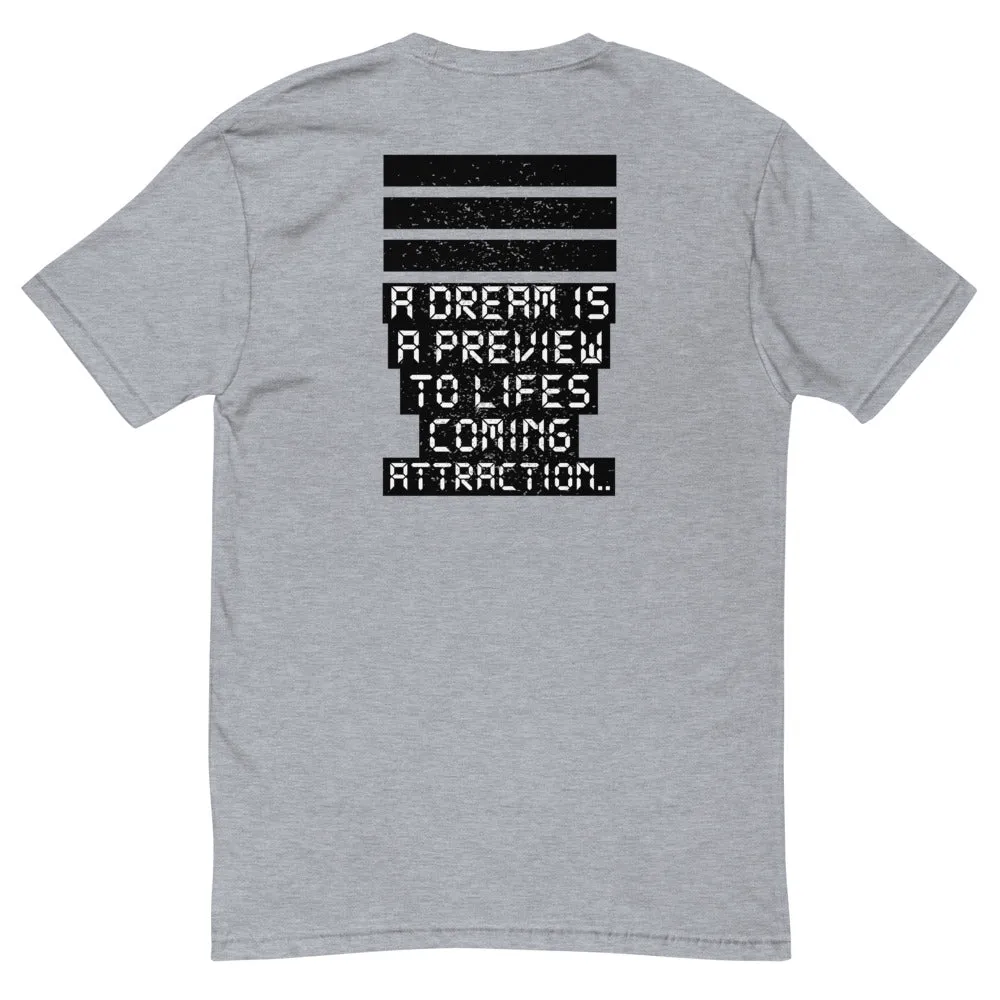 I Got Dreams Too! Short Sleeve T-shirt