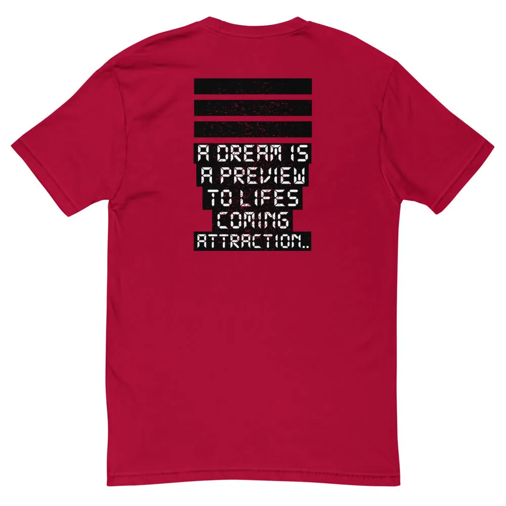 I Got Dreams Too! Short Sleeve T-shirt