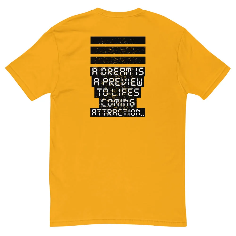 I Got Dreams Too! Short Sleeve T-shirt