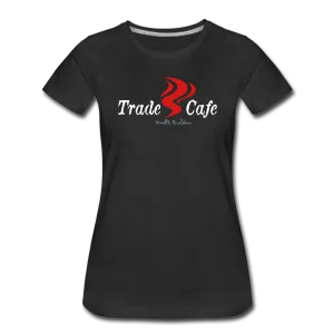 Trade Cafe Women’s Premium T-Shirt